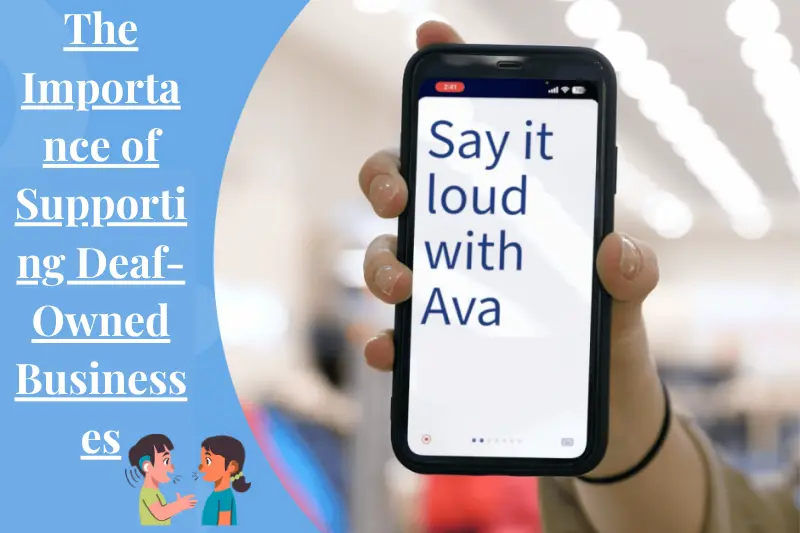 the importance of supporting deaf-owned businesses