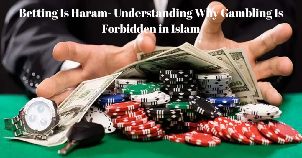 betting is haram understanding why gambling is forbidden in islam