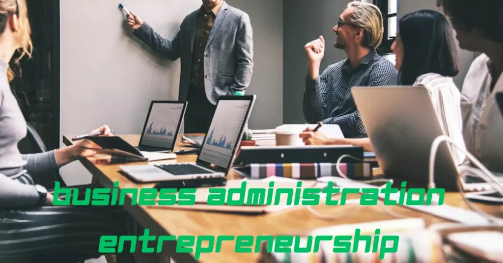 business administration entrepreneurship