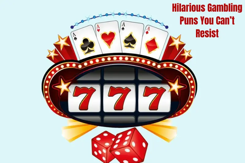 hilarious gambling puns you can’t resist