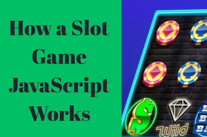 how a slot game javascript works