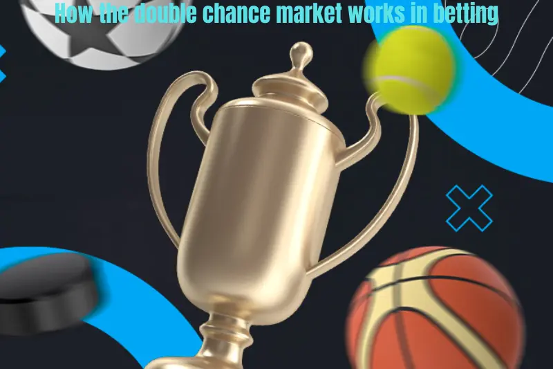 how the double chance market works in betting
