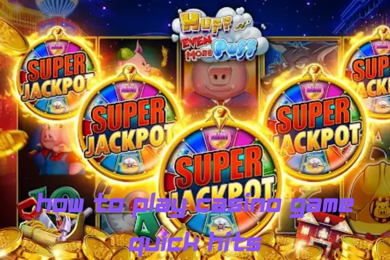how to play casino game quick hits