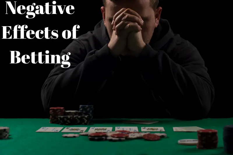negative effects of betting
