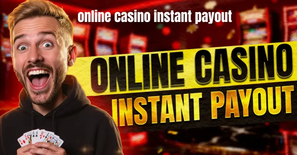 online casino instant payout