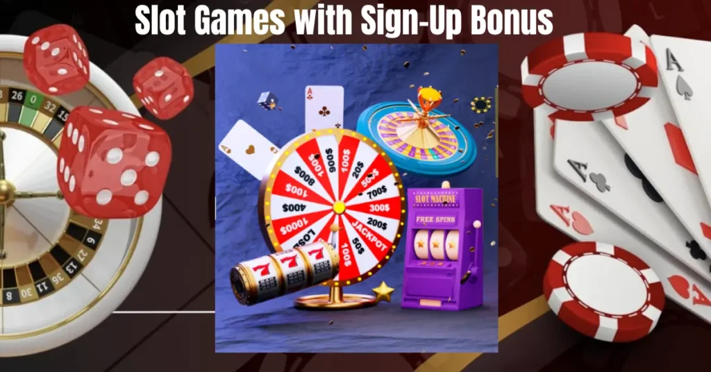 slot games with sign-up bonus