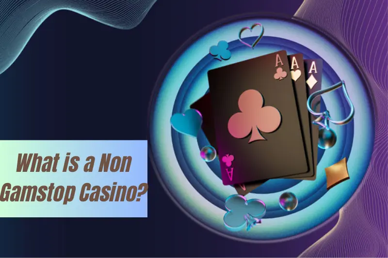 what is a non gamstop casino