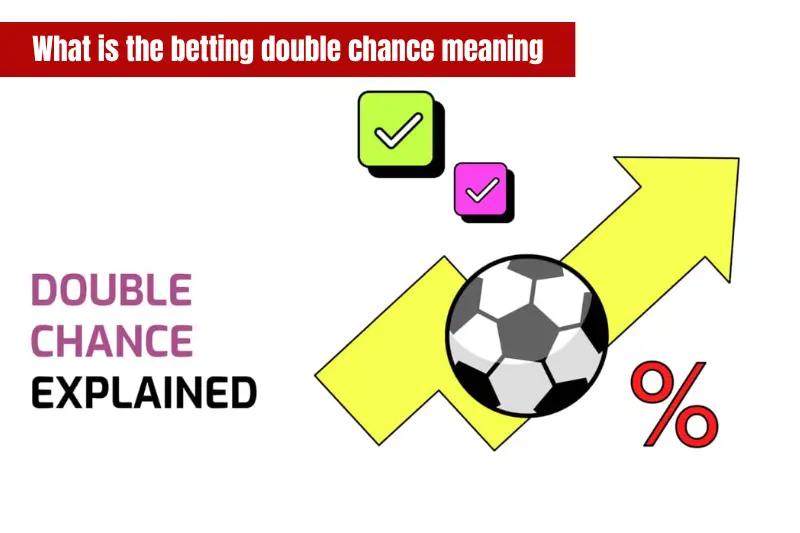what is the betting double chance meaning